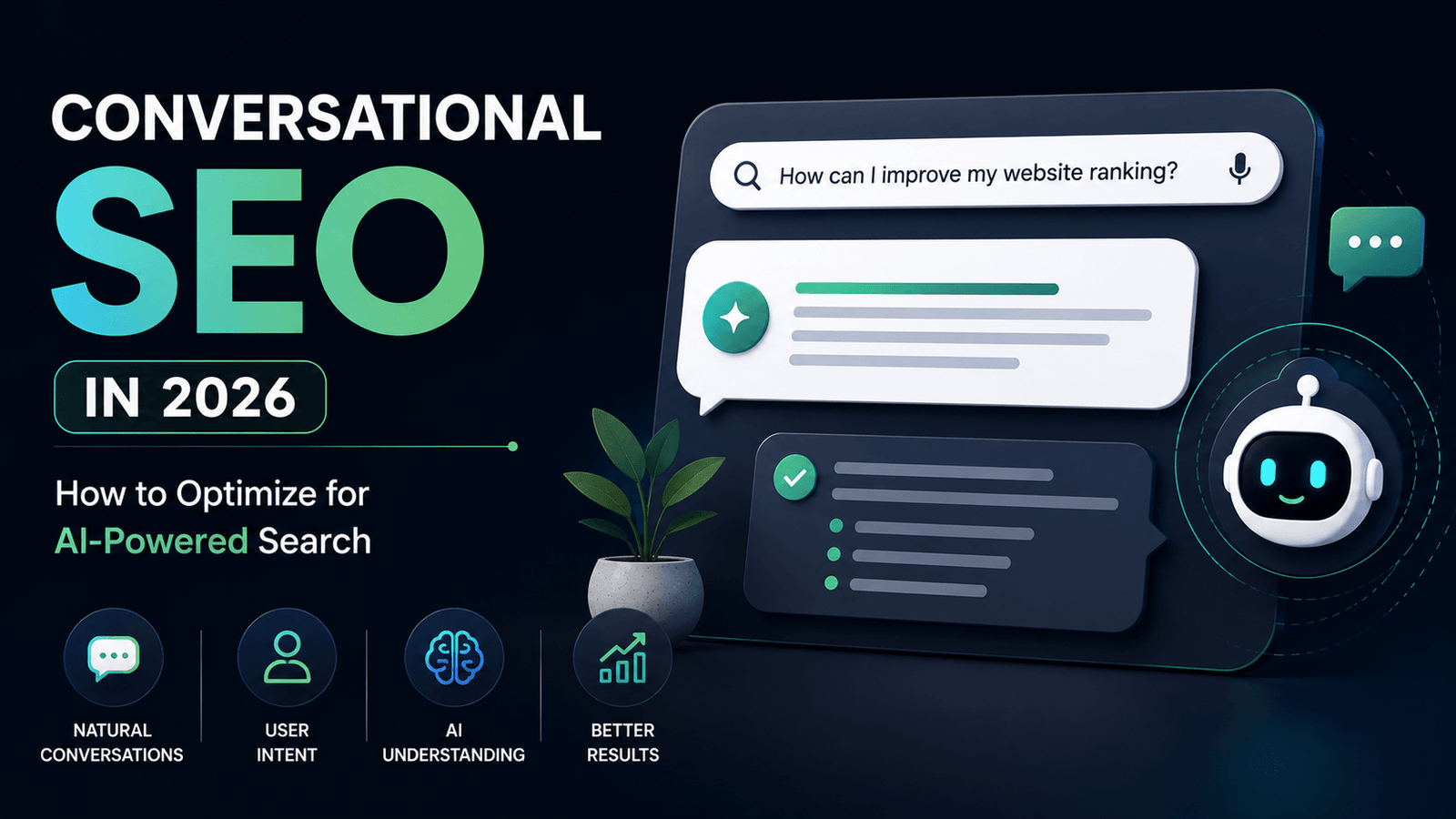 Conversational SEO in 2026: How to Optimize for AI-Powered Search